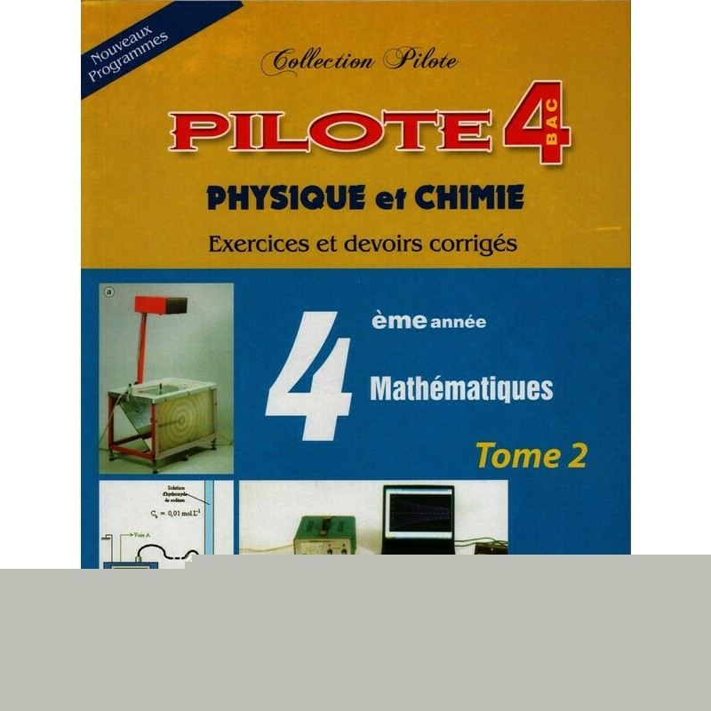 Pilote Physique Chimie 4ème Math Tome2